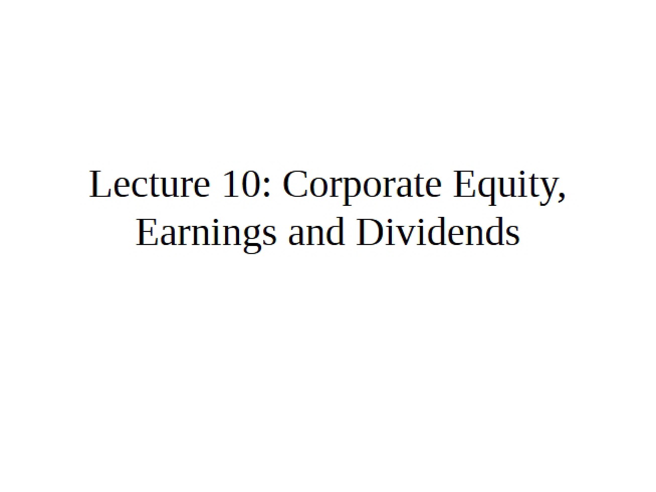 Dividends, Earnings, and Corporate Equity
