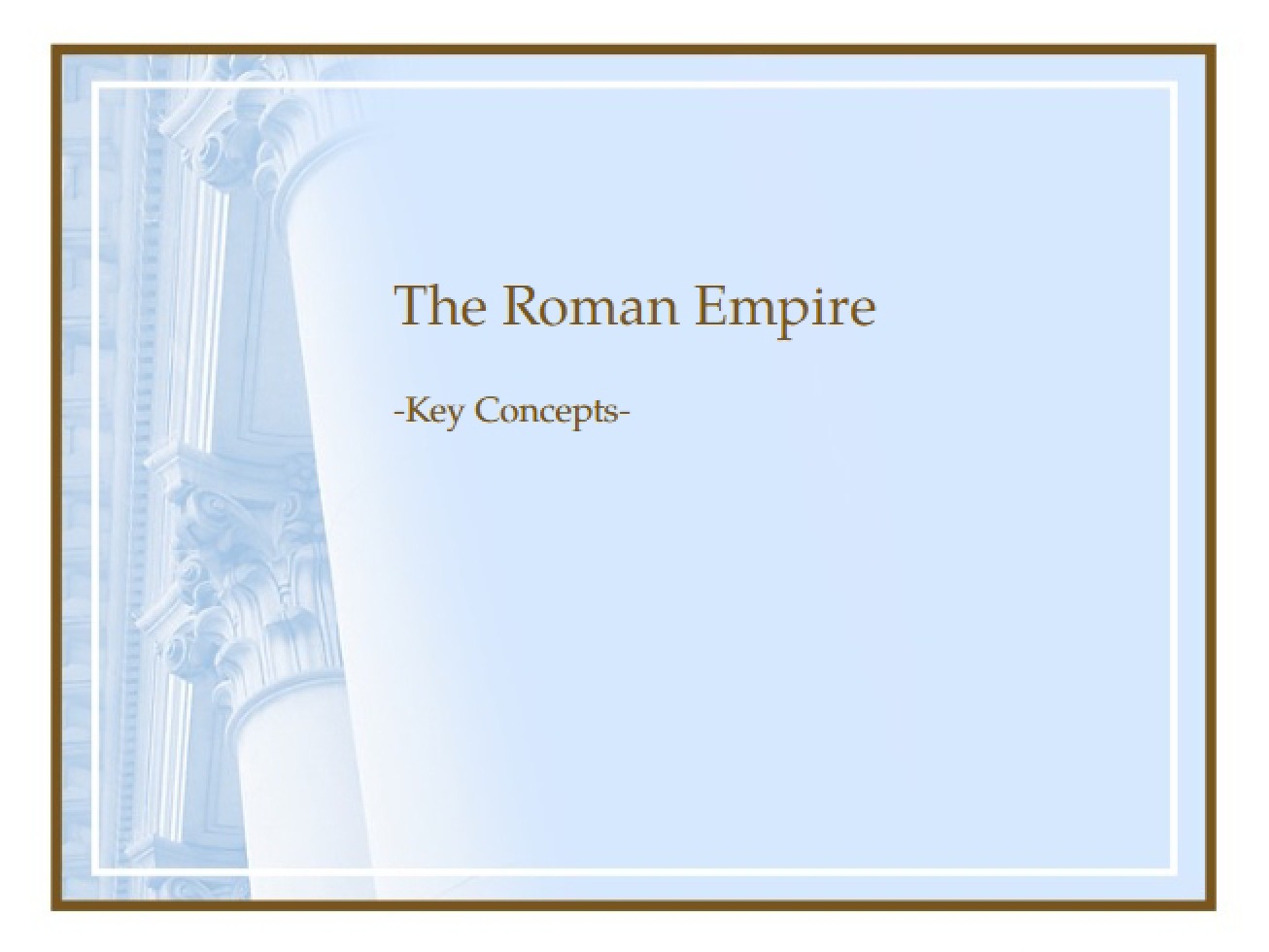 Overview of the Empire of Rome