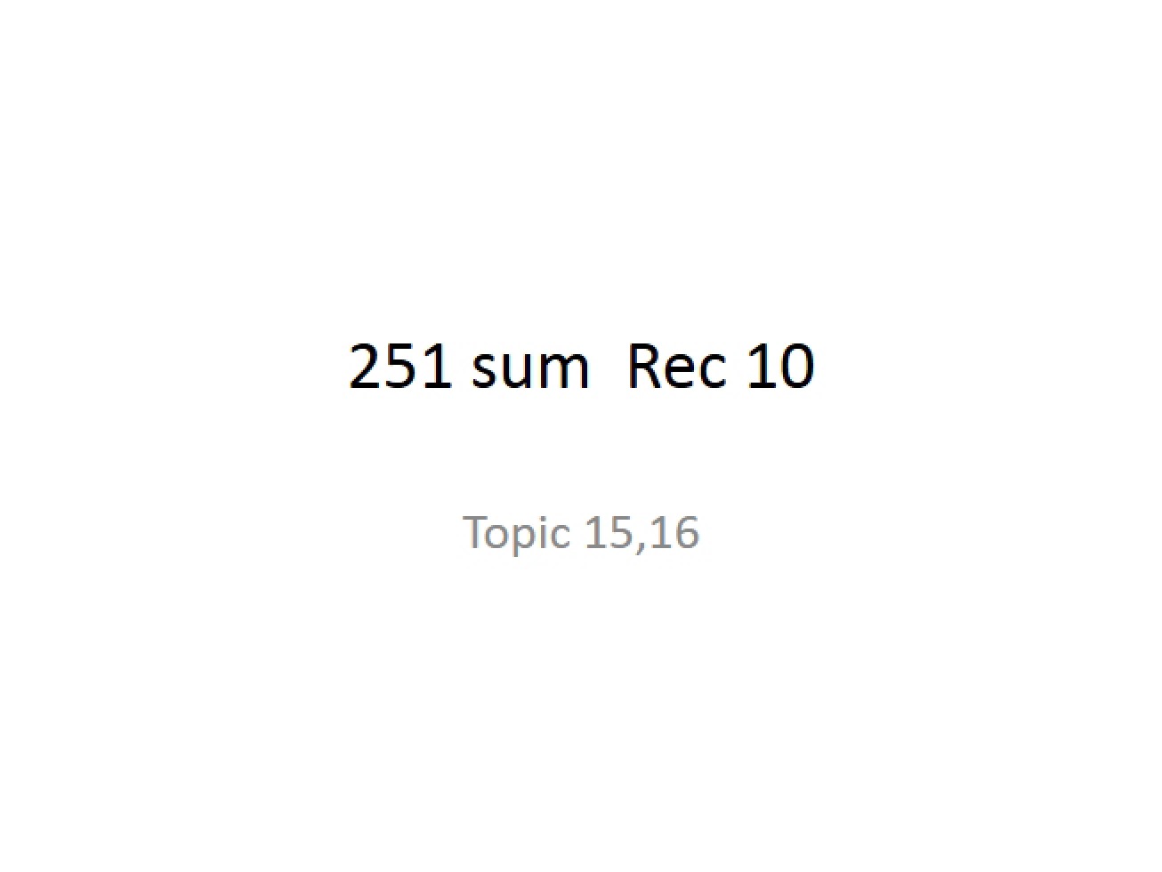 Recitation 10 for Physics 251
