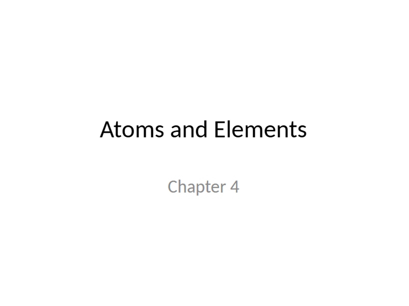 Elements and Atoms