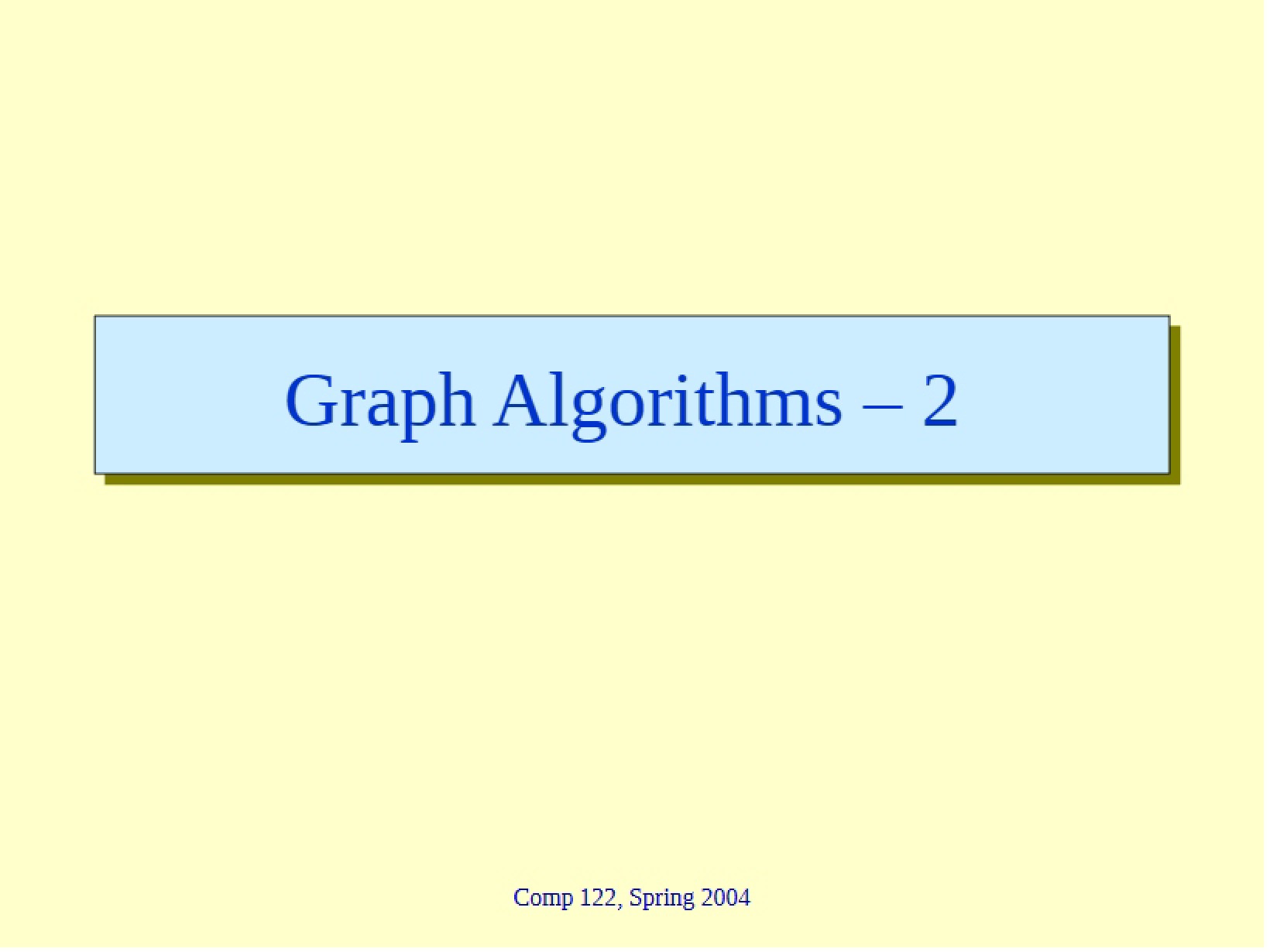 Second Part Algorithms for Graphs