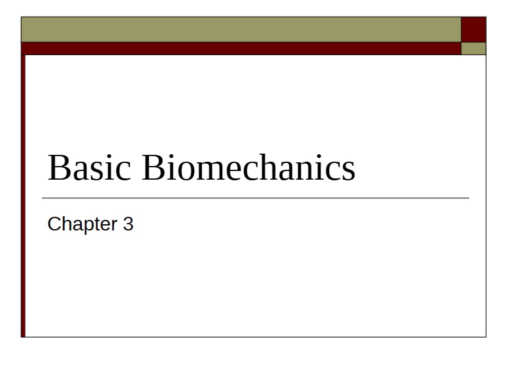 Basic Biomechanics