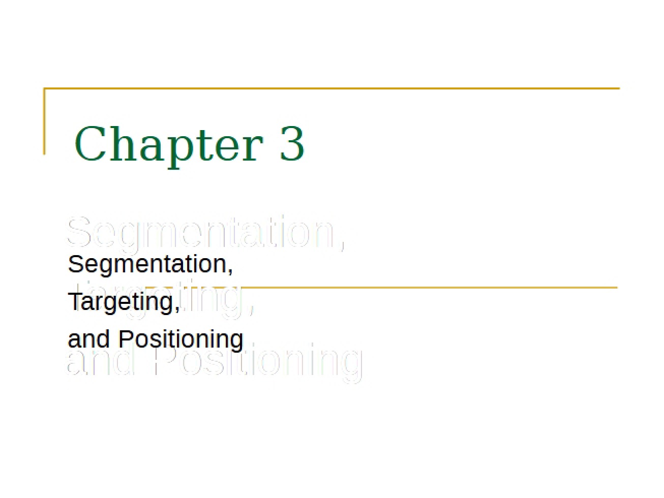 Segmentation, Targeting, and Positioning
