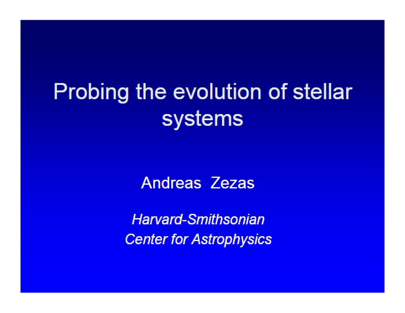 Stellar System Evolution Probes