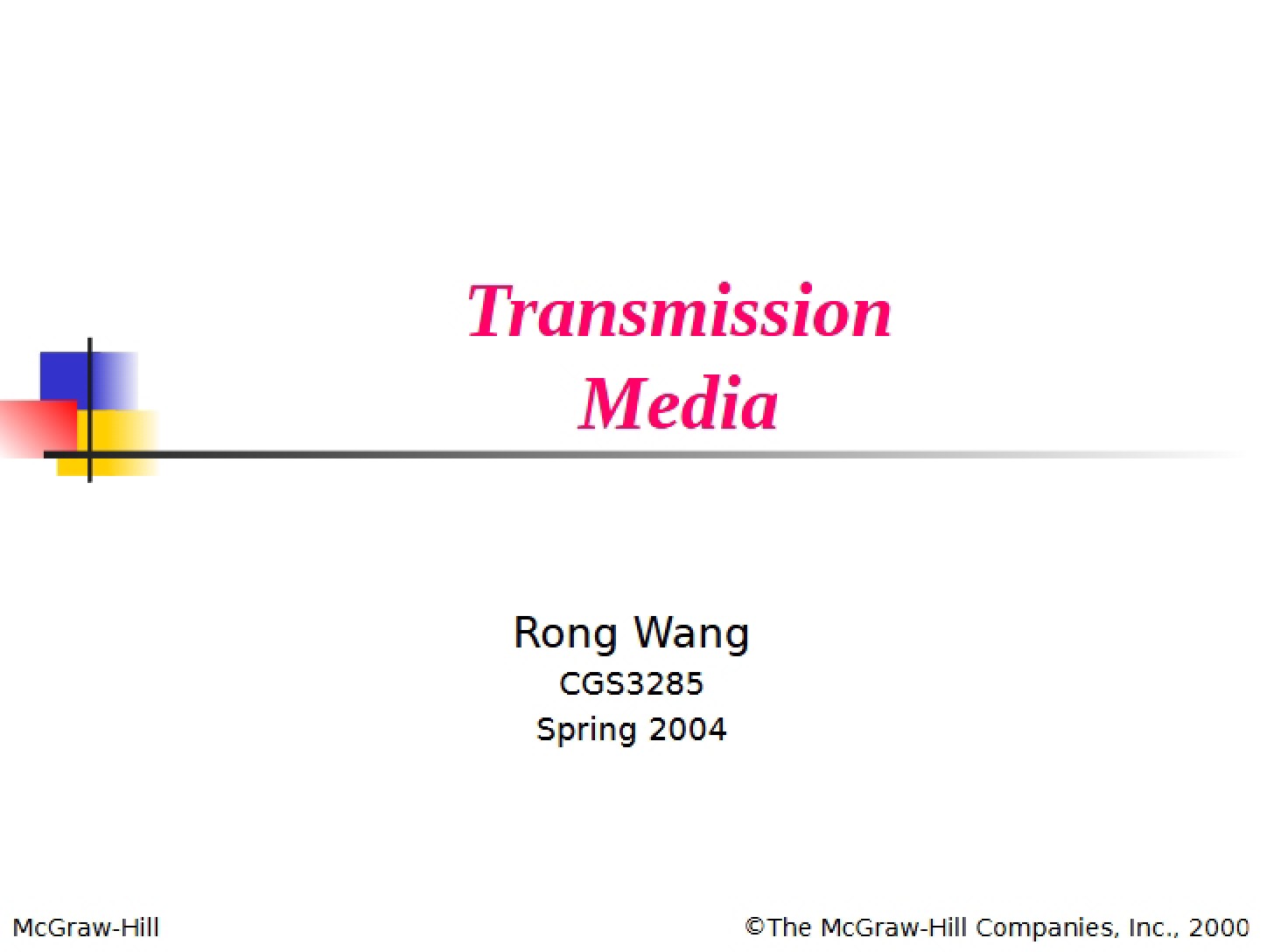 Media for Transmission