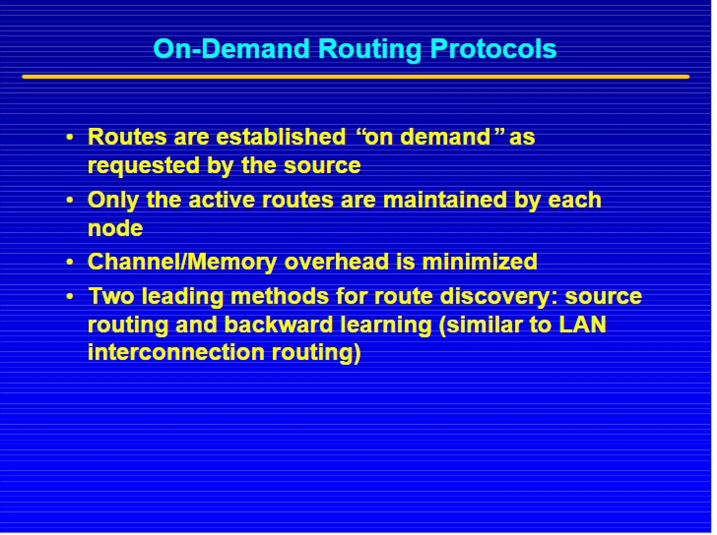 Protocols for On-Demand Routing