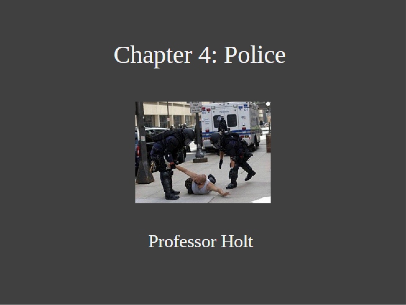 Police Chapter Four