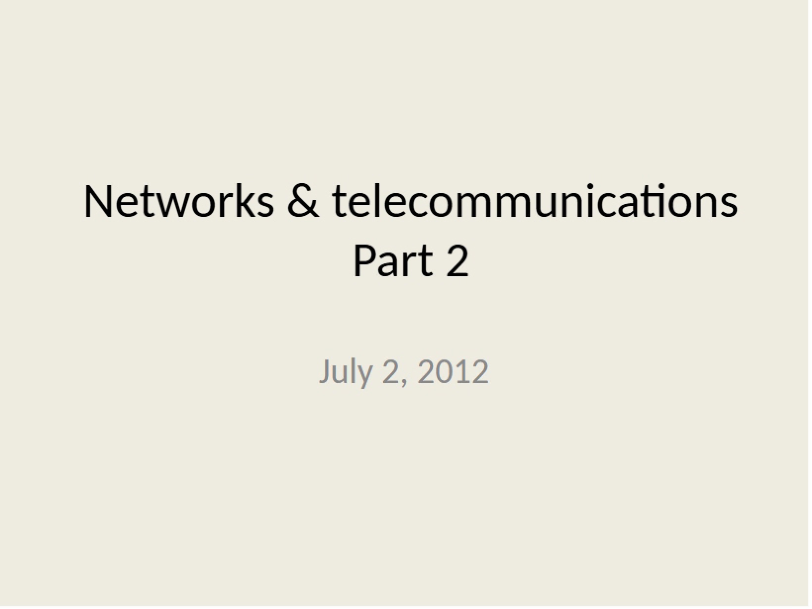 Telecommunications and Networks