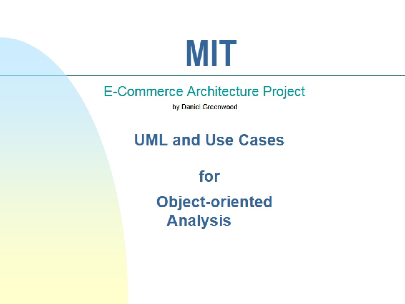 Analysis using Object-Oriented Methods