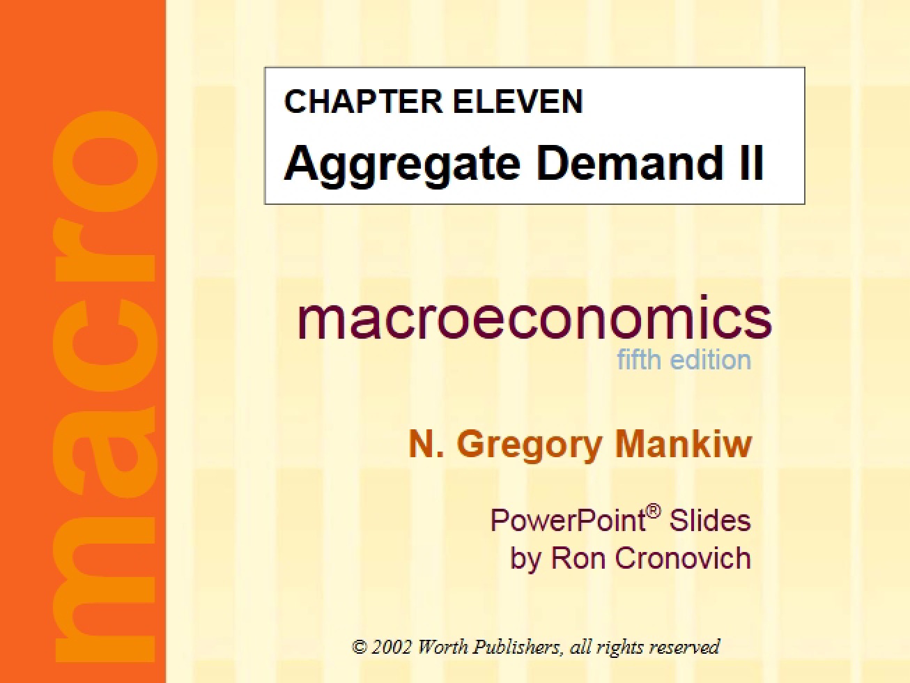 Aggregate Demand Part II (Chapter 11)