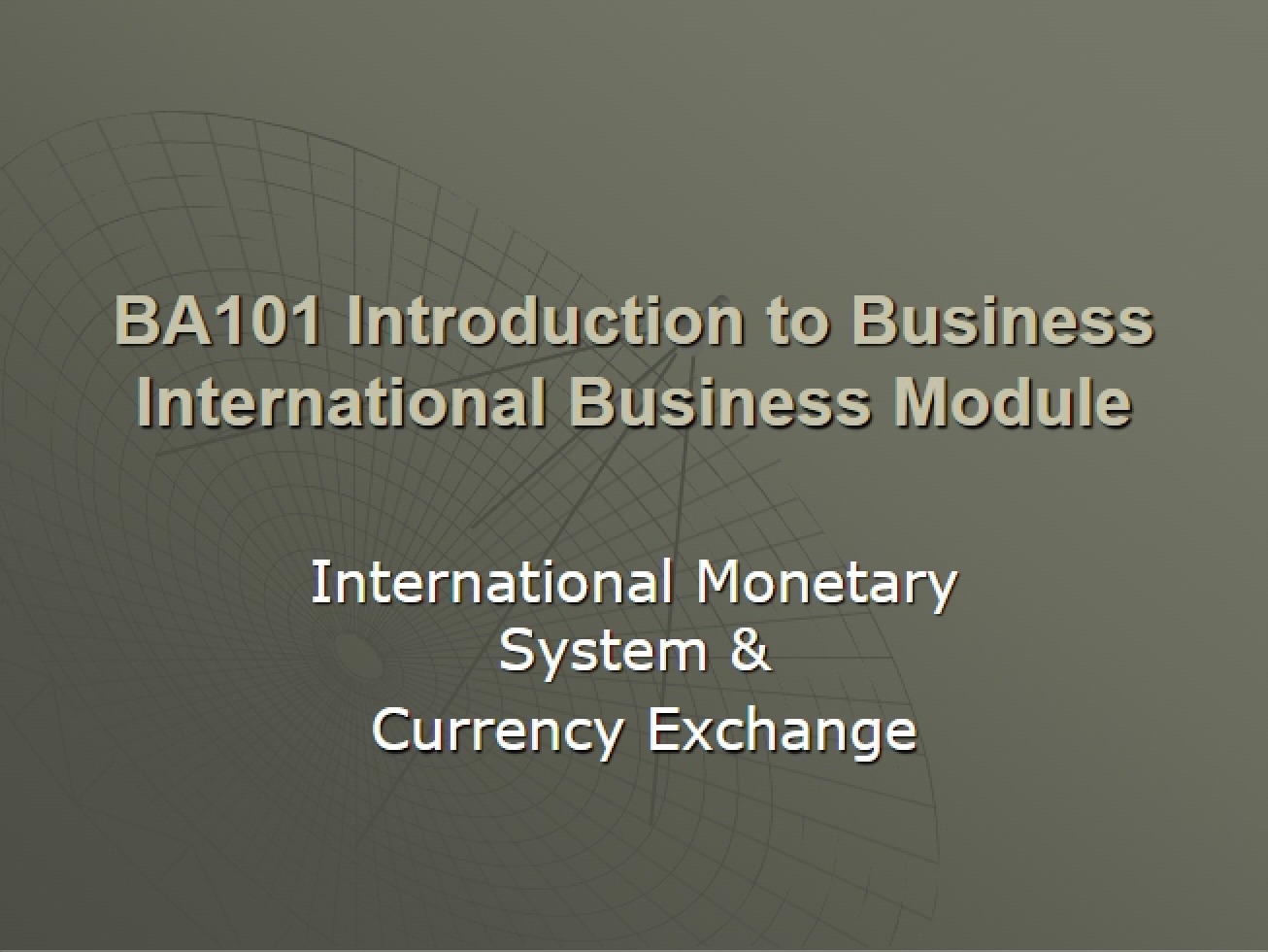 Currency Exchange and the International Monetary System