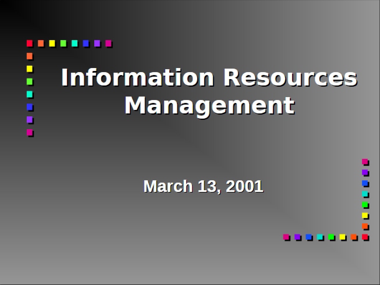 Managing Information Resources Part Two