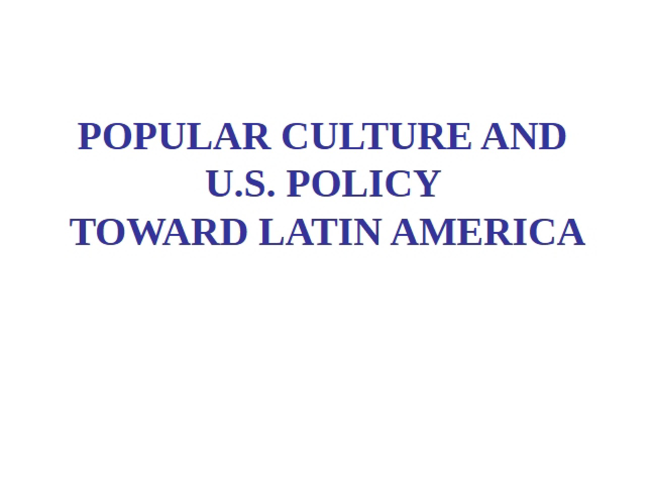Cultural Influences on US-Latin American Relations
