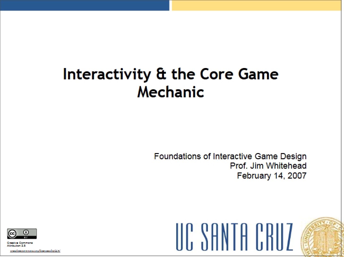 Core Game Mechanic and Interactivity - CMPS 80K