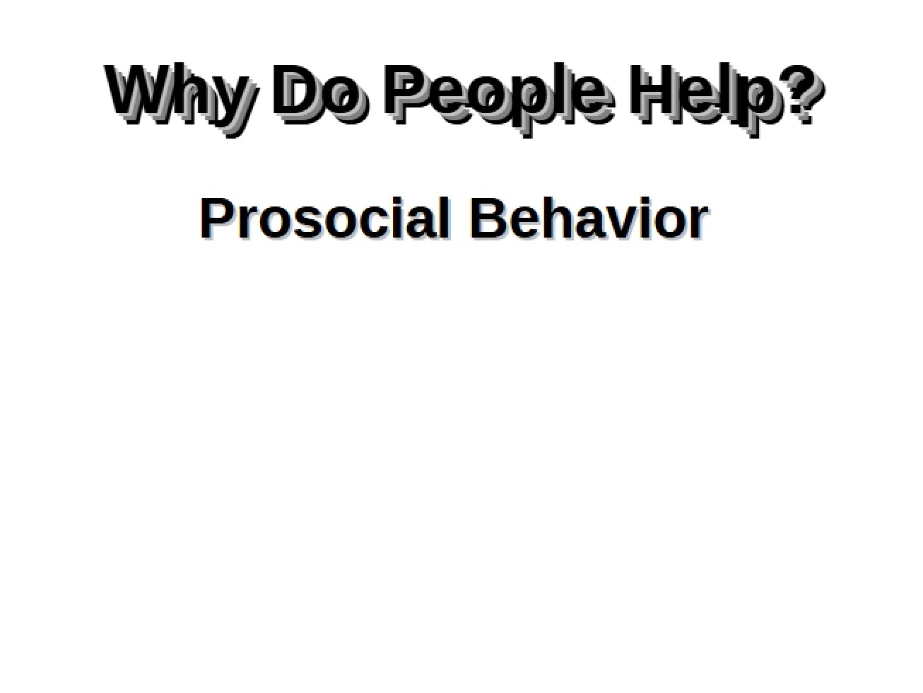 Behavior that is Prosocial