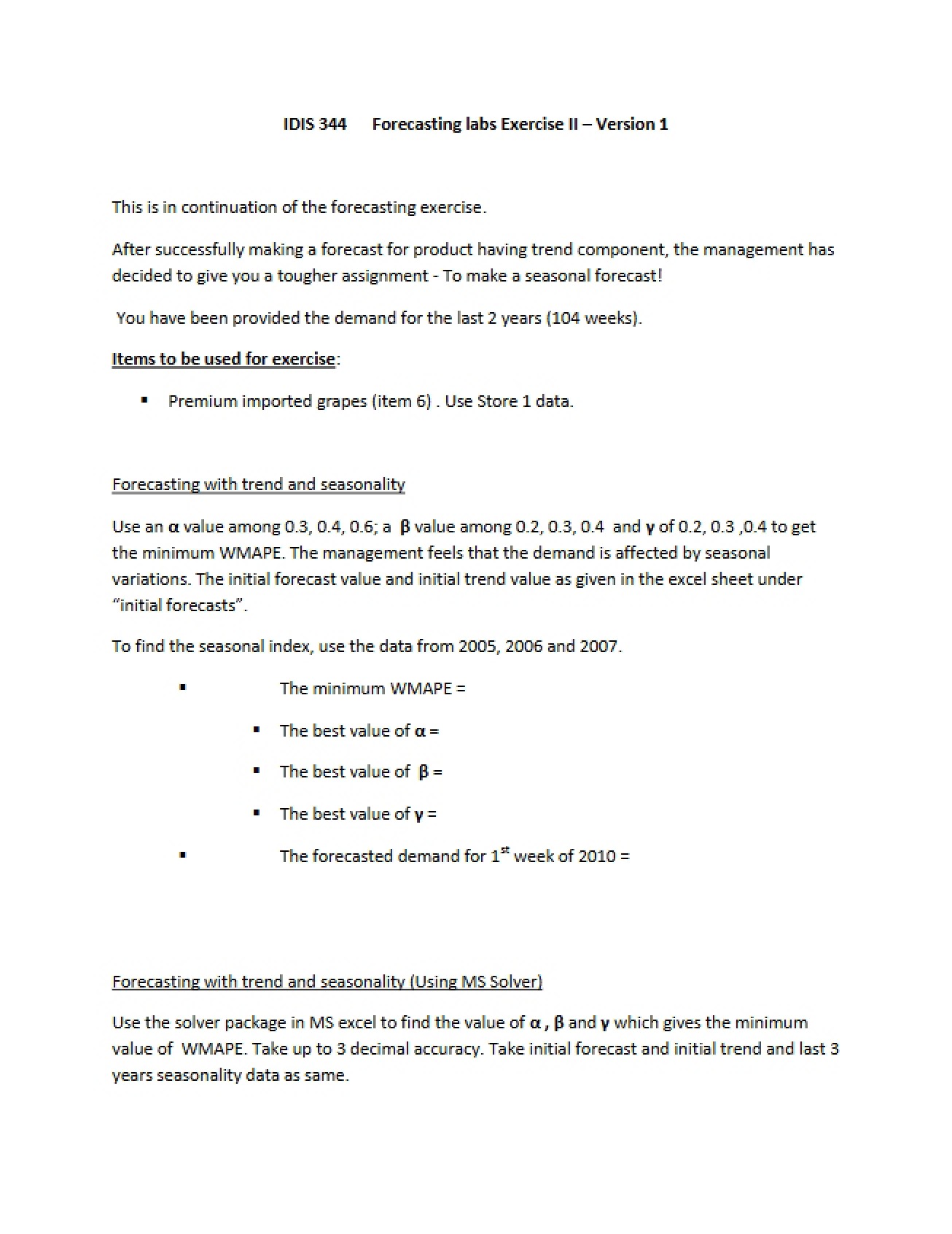 First Exercise for the Second Part of Forecasting
