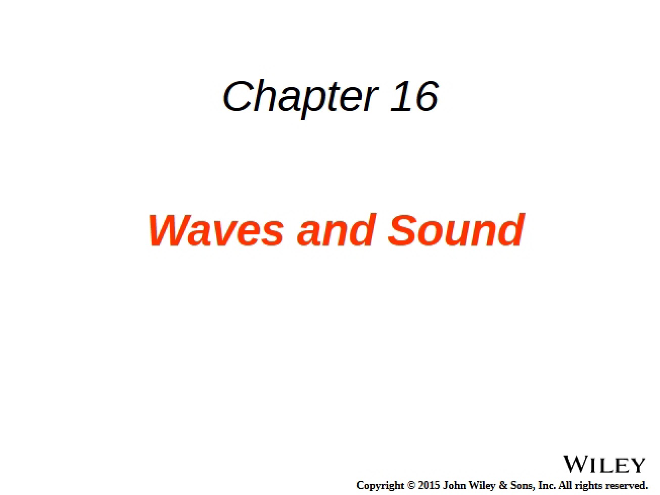 Cutnell 10th Edition Chapter 16 PowerPoint