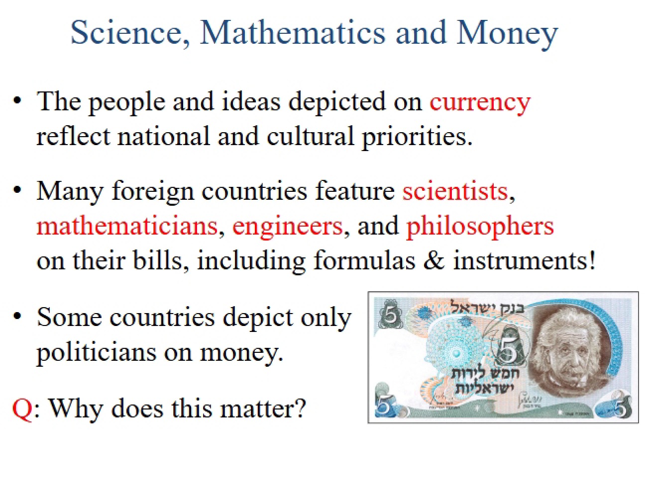 Money, Mathematics, and Science
