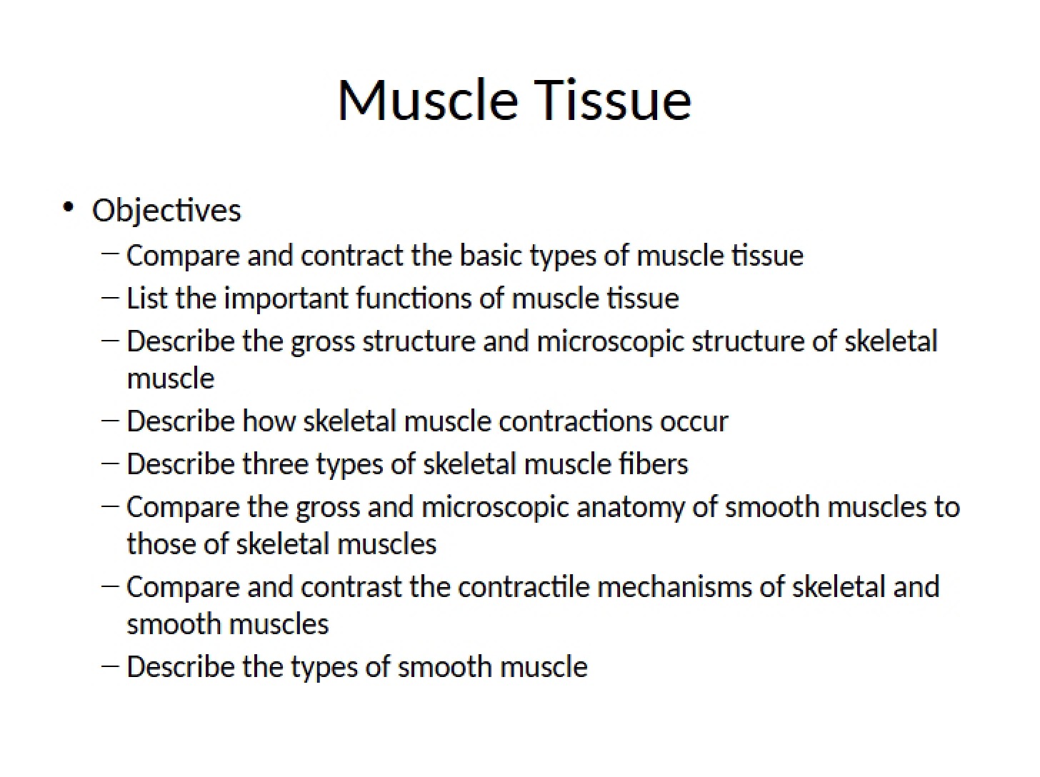 Outline Muscle Tissue (Ch 9)