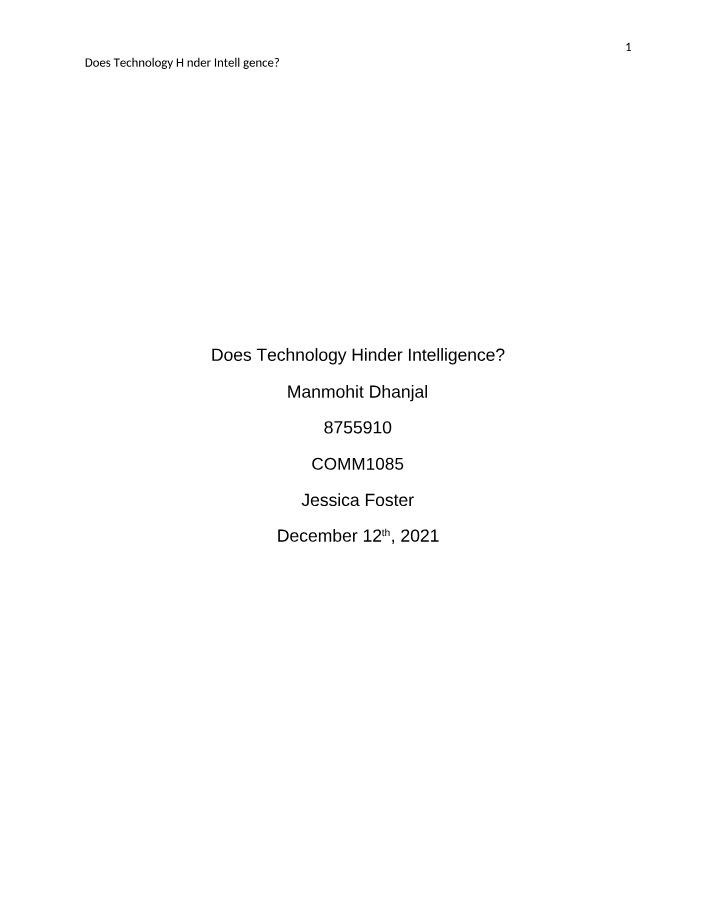 Intelligence and Technology - Does it Hinder