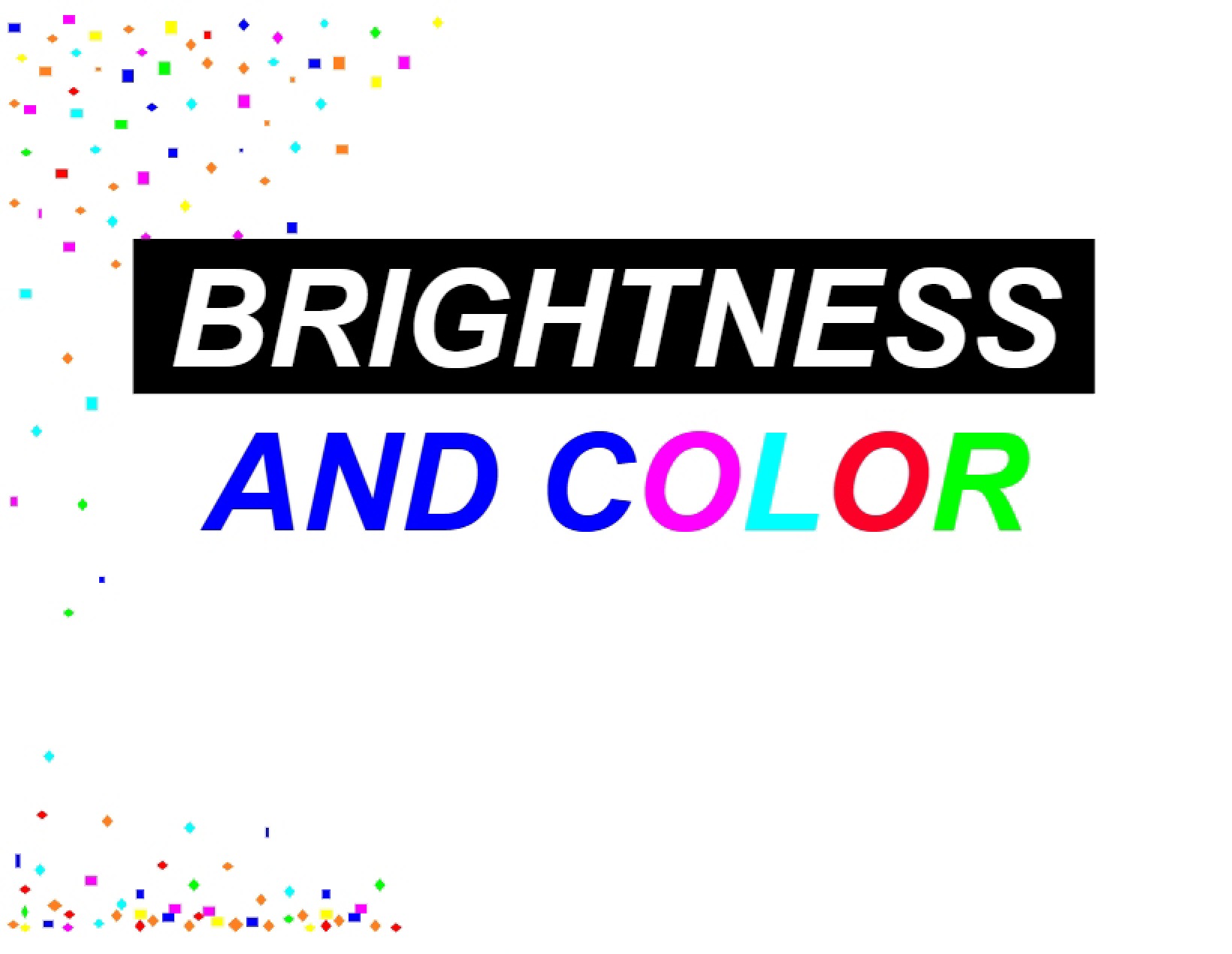 Color and Brightness