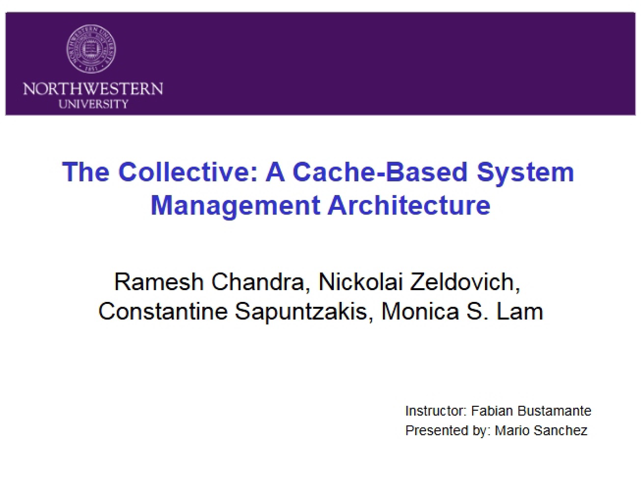 Collective System Management via Cache