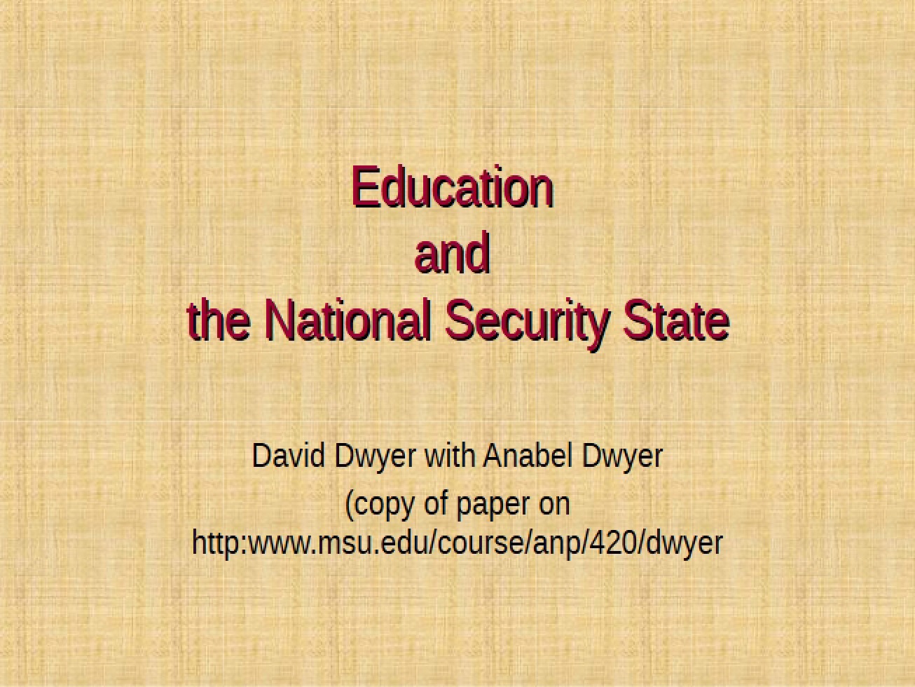 National Security State and Education