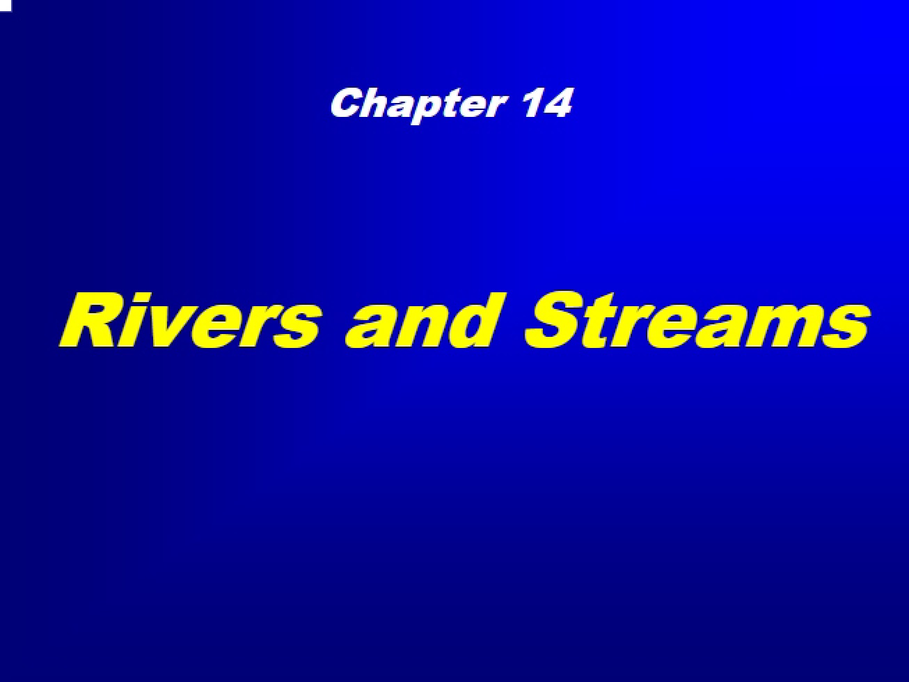 Streams and Rivers (First Instance)