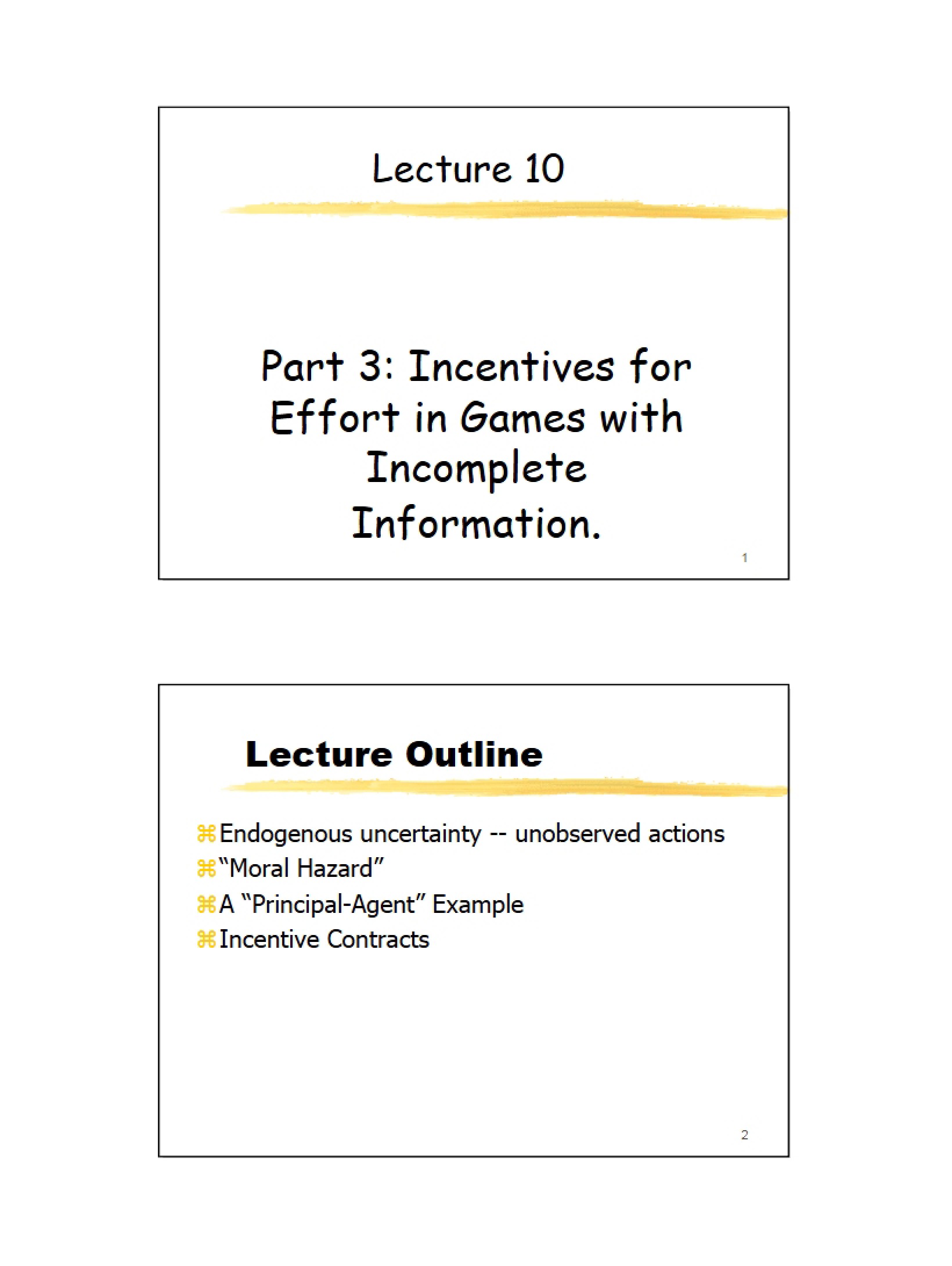 Incomplete Information Games Incentives for Effort (Part 3)