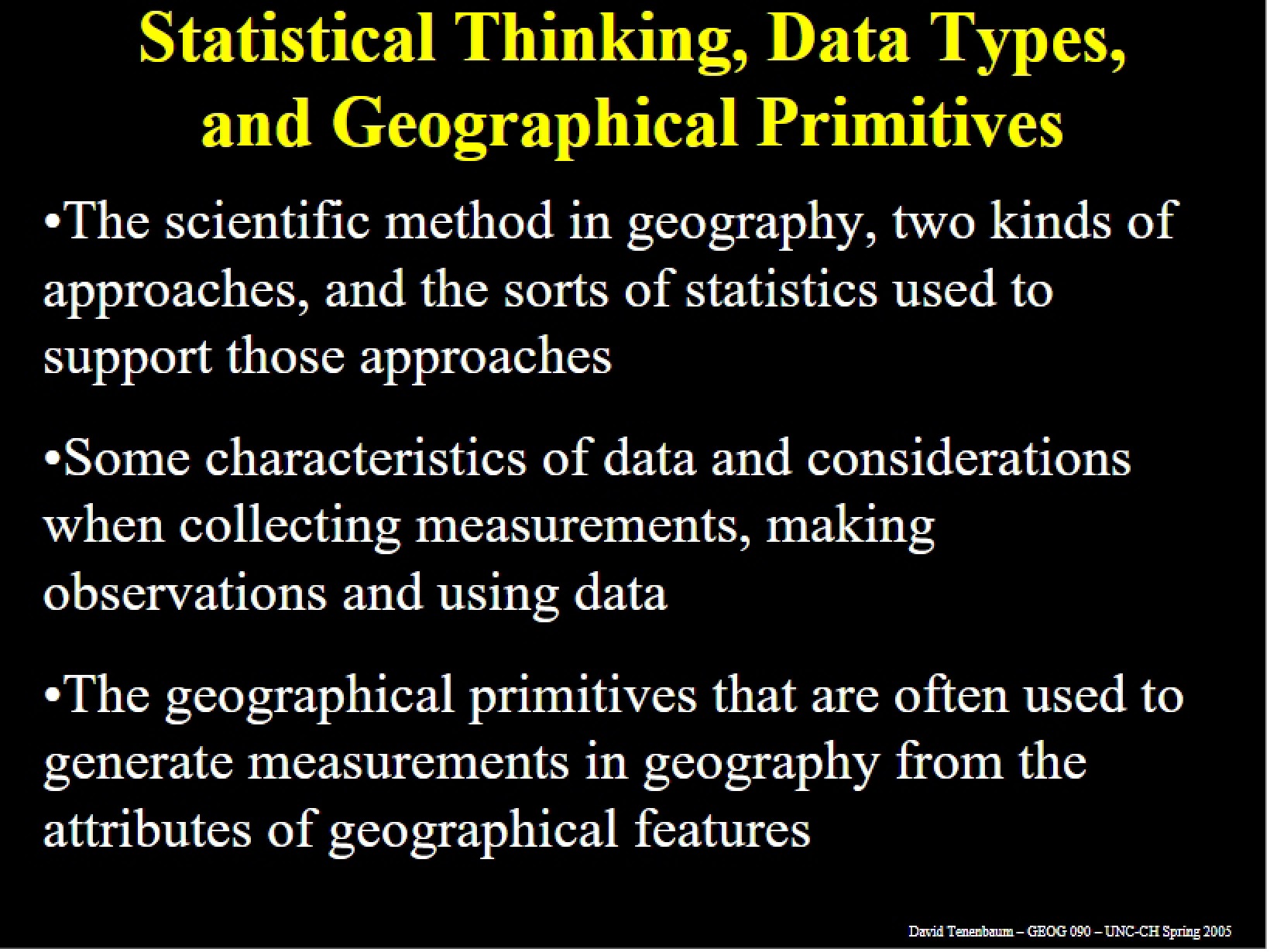Geographical Primitives, Data Types, and Statistical Thinking