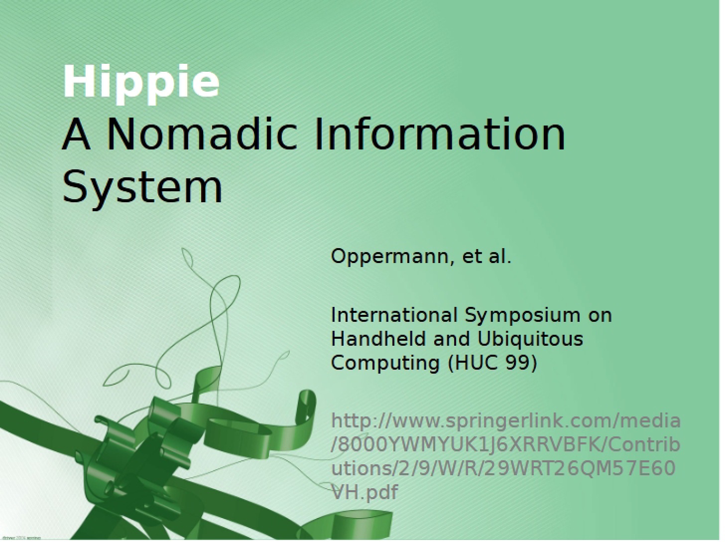Information Systems for Nomads