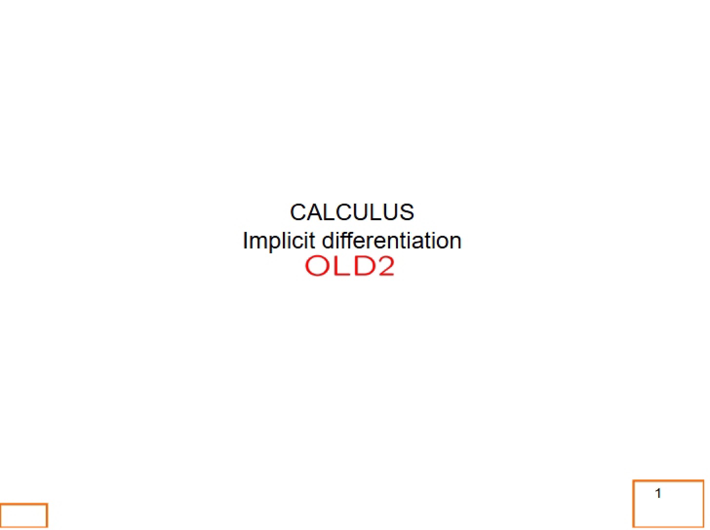 Differentiation Implicit Method