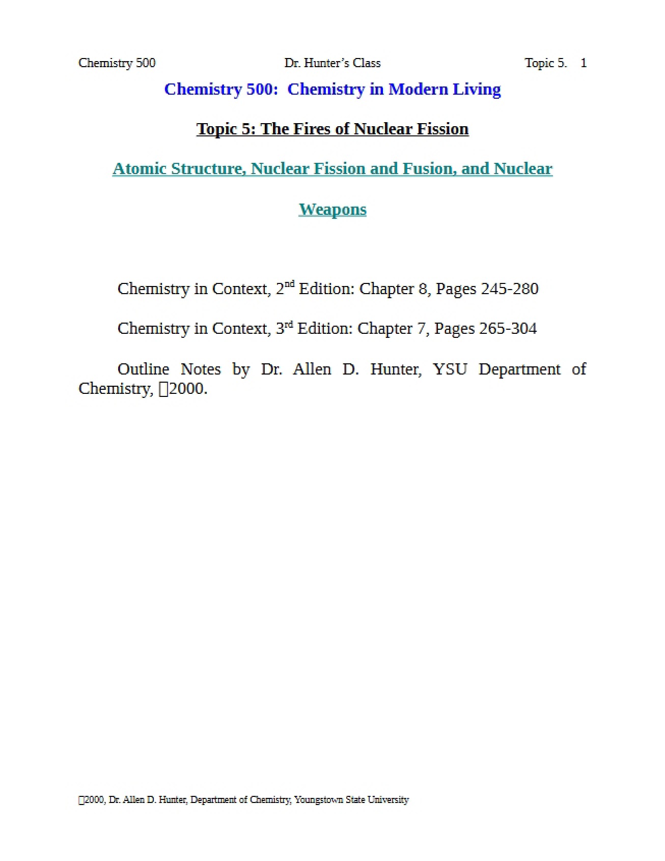 Fission of Nuclear Fires (Topic 5)