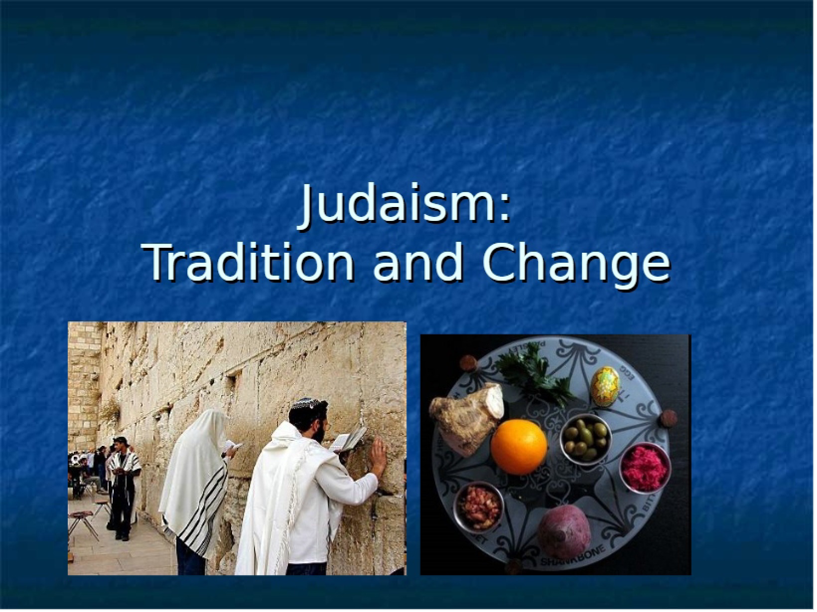 Jewish Traditions