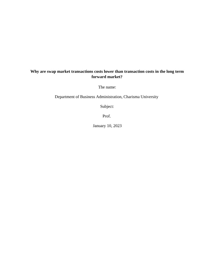 Why Swap Market Transaction Costs are Lower than Forward Market Costs