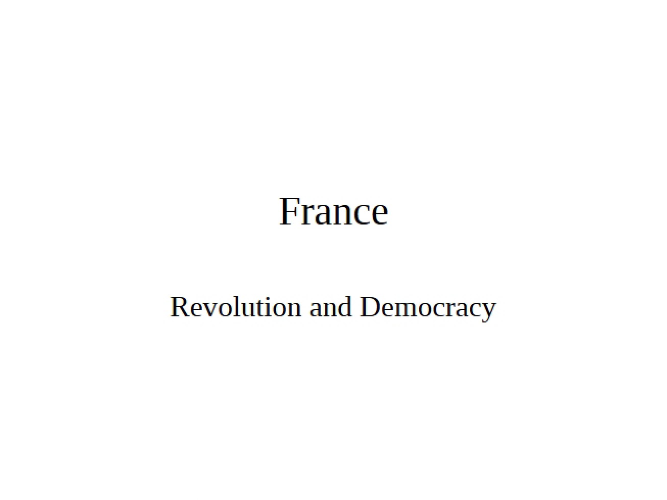 Democracy and Revolution in France