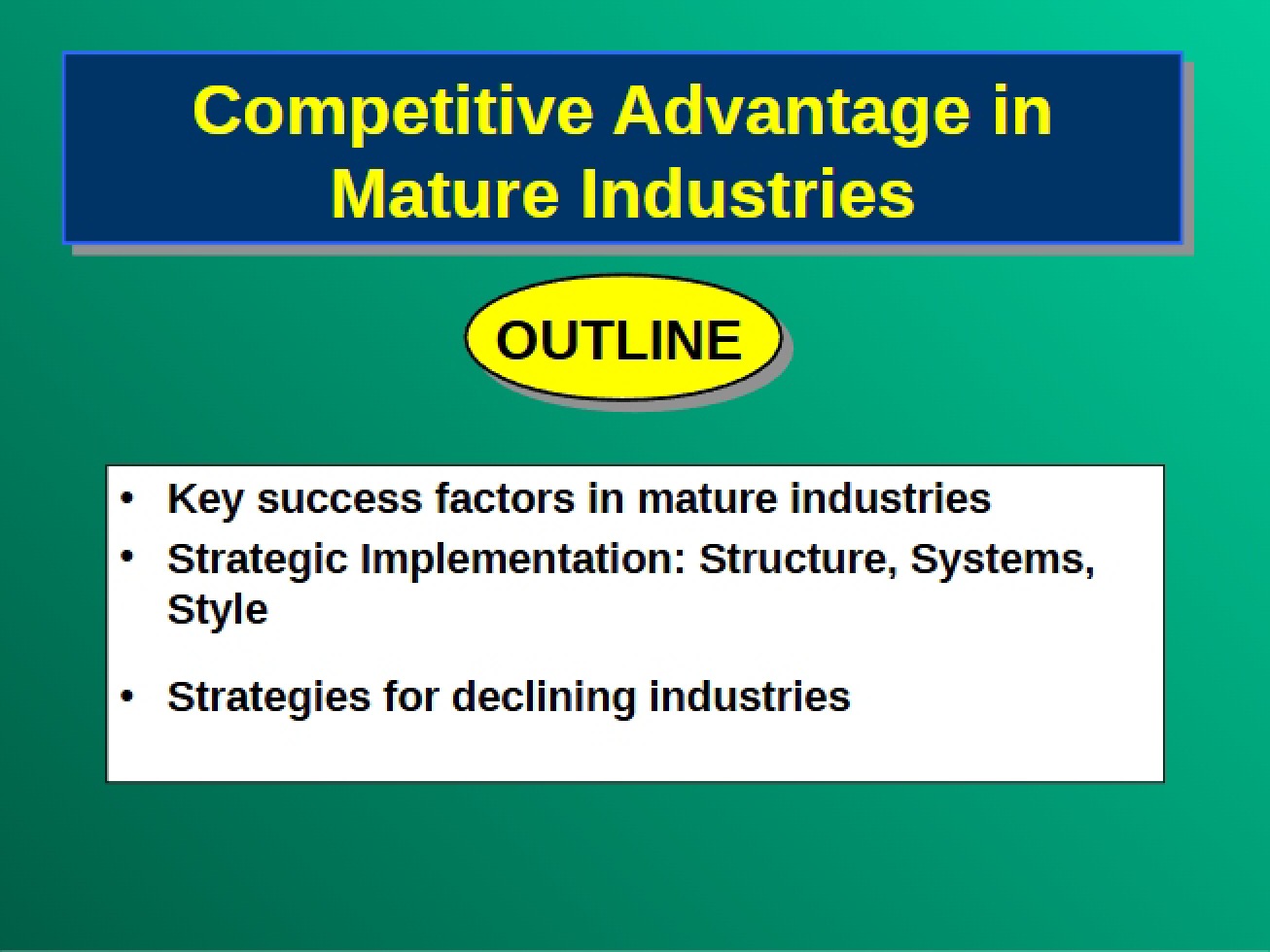Mature Industries Competitive Advantage