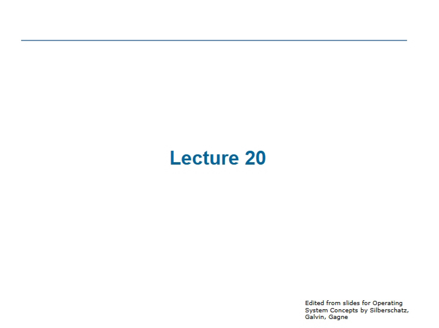 Twentieth Lecture