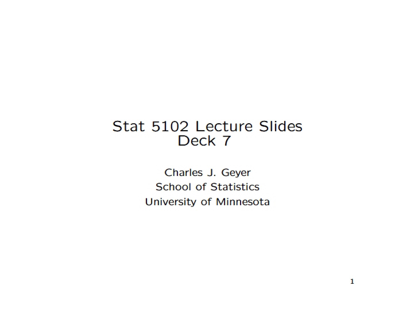 Notes from Lecture (STAT 5102)
