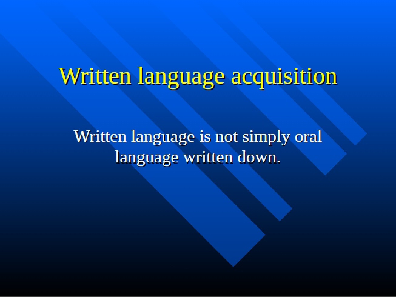 Acquisition of Written Language