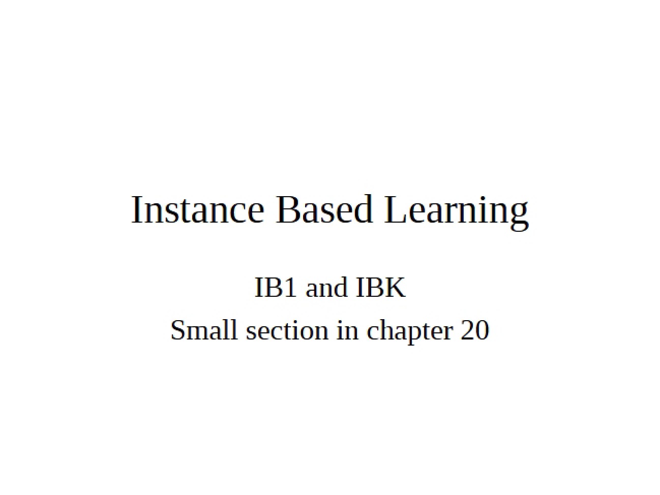 Learning Based on Instances