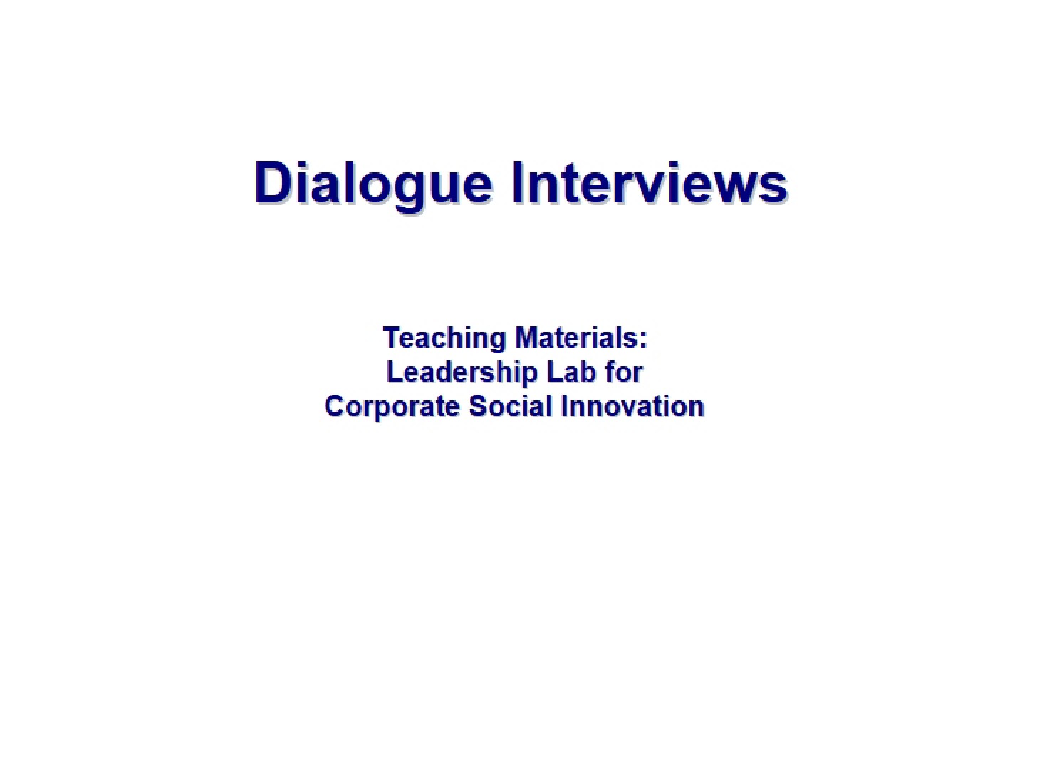 Interviews on Dialogue