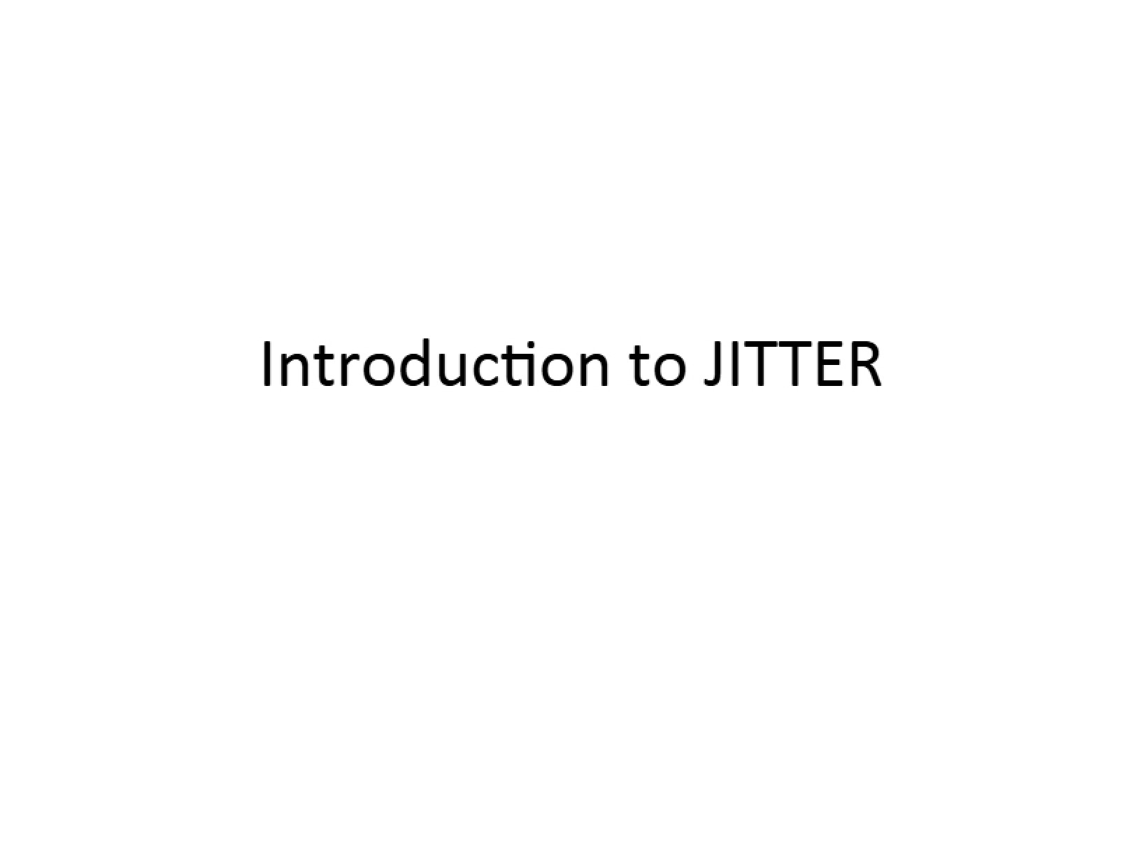 Jitter Intro