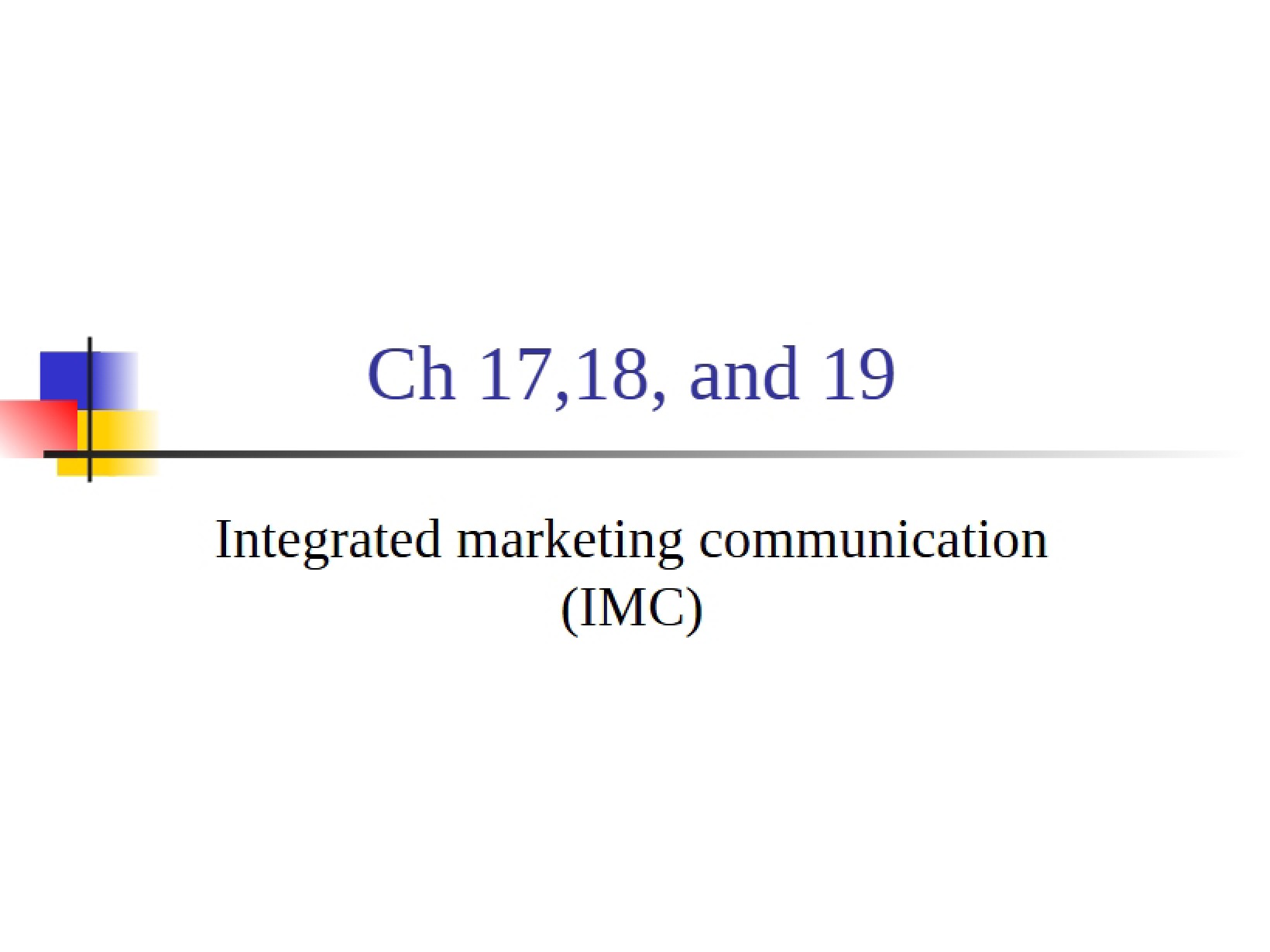 Marketing Ch 17-19