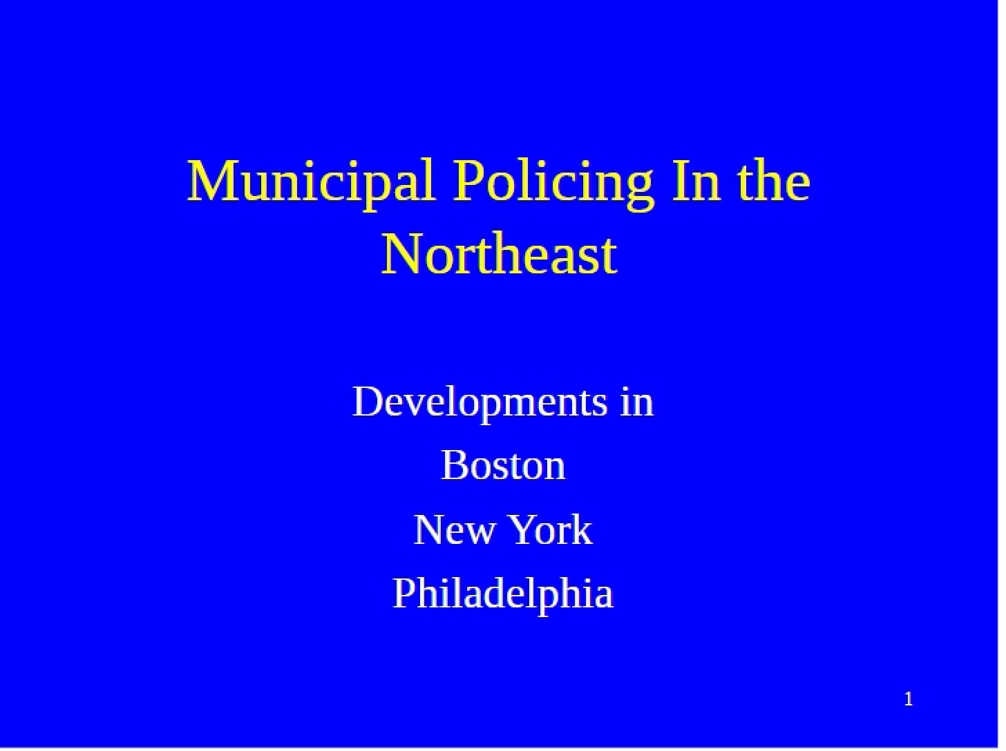 Northeast Municipal Policing