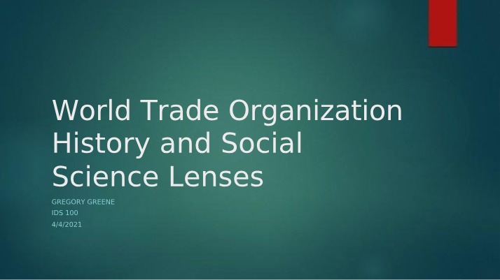 World Trade Organization - History and Lenses