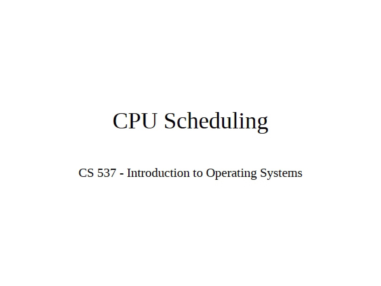 Scheduling the CPU