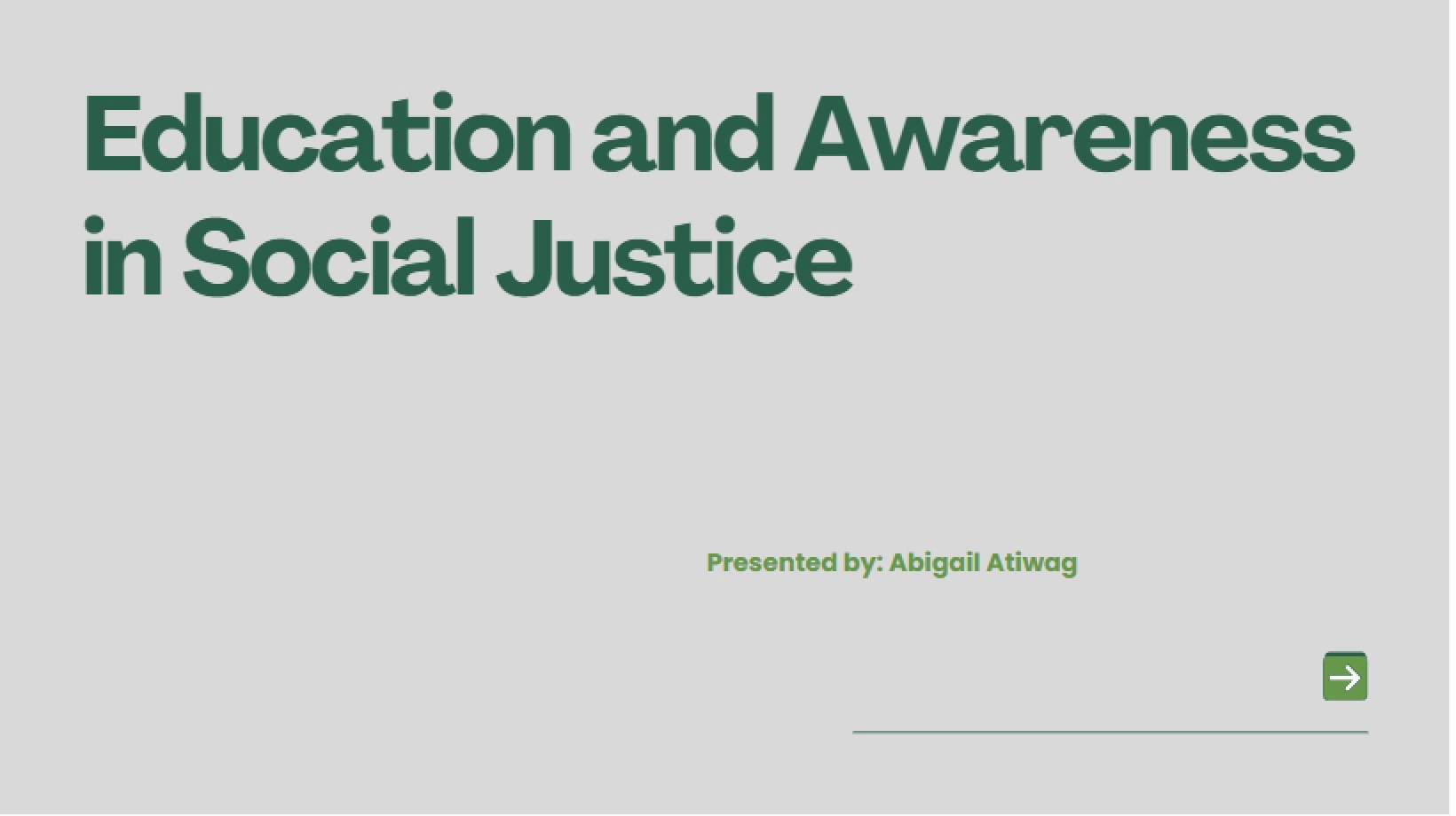 Awareness and Education in Social Justice