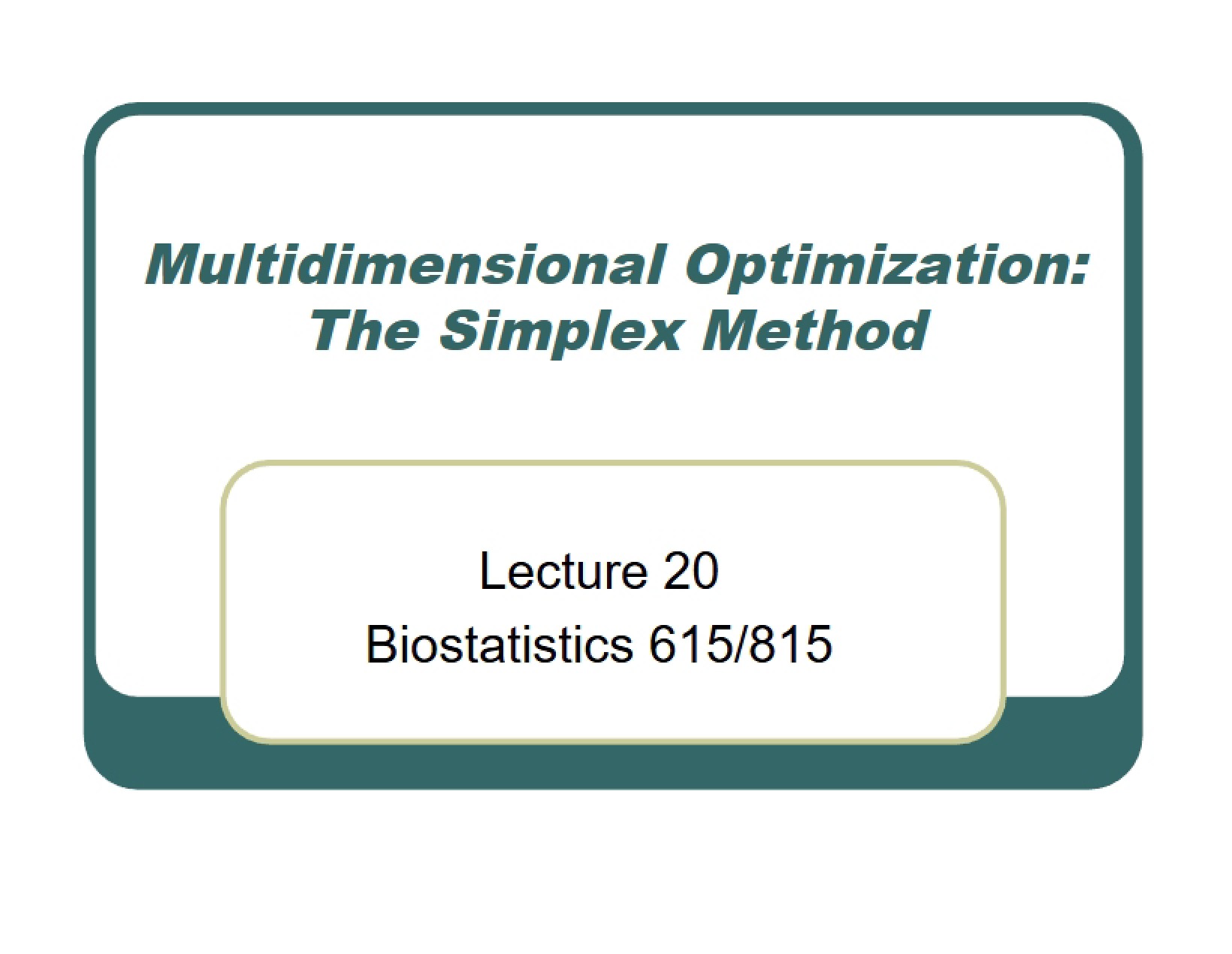 Twentieth Lecture
