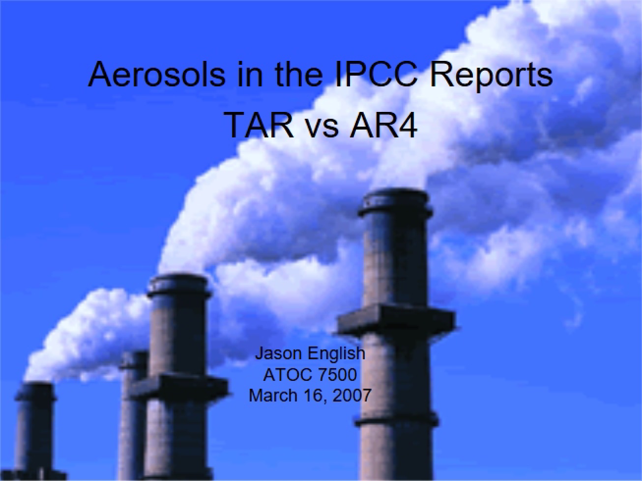 Examination of Aerosols in the IPCC Reports